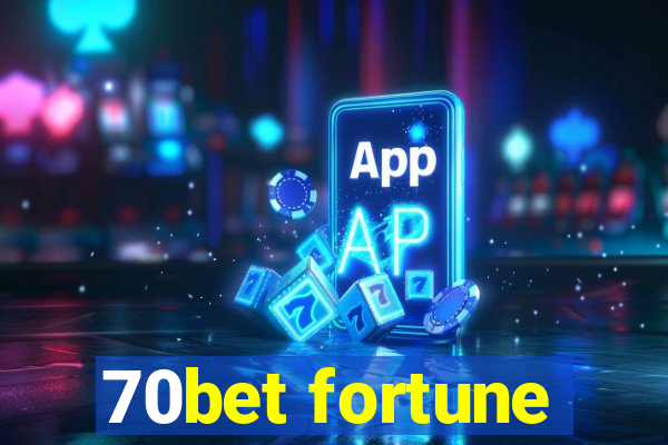 70bet fortune